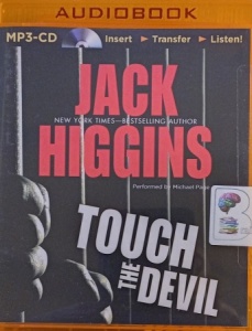 Touch the Devil written by Jack Higgins performed by Michael Page on MP3 CD (Unabridged)